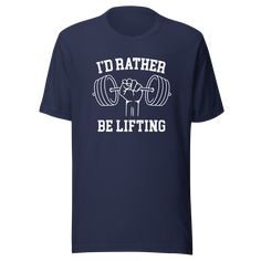 id-rather-be-lifting-weightlifting-tee-gym-t-shirt-lifting-tee-fitness-t-shirt-workout-tee#color_navy Sporty Text Print T-shirt For Gym, Workout T-shirt With Text Print And Relaxed Fit, Sporty Workout T-shirt With Slogan, Relaxed Fit Gym T-shirt With Text Print, Athleisure Graphic Print T-shirt For Training, Athleisure Slogan T-shirt For Workout, Comfortable Gym T-shirt With Letter Print, Comfortable Sports T-shirt With Graphic Print, Workout Graphic Tee With Letter Print