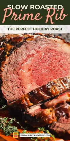 slow roasted prime rib roast on a plate with text overlay that reads, how to roast prime rib the perfect holiday roast