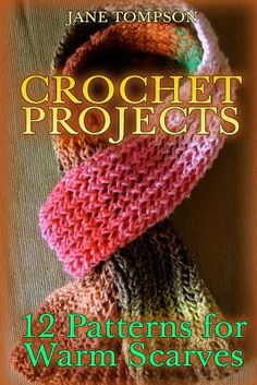 the book cover for crochet projects, featuring two knitted scarves