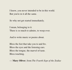 a poem written in black and white with the words mary otter, you've never intended to be in this world