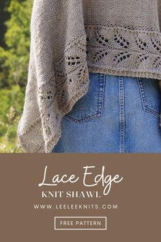 the lace edge knit shawl is shown with text overlay