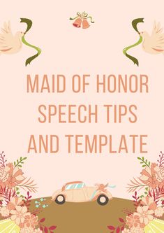 the words maid of honor speech tips and templates are in front of a pink background