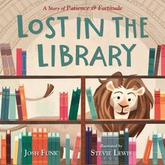 the book cover for lost in the library with an illustration of a lion peeking out from behind a bookshelf