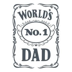 the words world's no 1 dad are in black and white