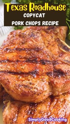 the texas roadhouse copycat pork chops recipe is shown on a white plate