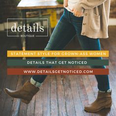 a woman wearing boots and jeans walking across a wooden floor with the words details boutique