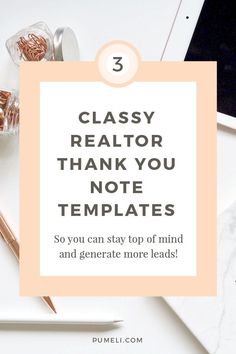 a white desk with text that reads, 3 classy realtor thank you note templates so you can stay top of mind and create more leads