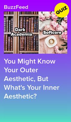 the text reads you might know your outer aesthetic, but what's your inner aesthetic?