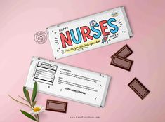 a chocolate bar with the word nurses on it next to some candy bars and flowers