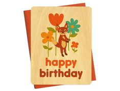 a wooden card with an image of a fox and flowers on it that says happy birthday