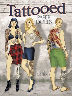 the cover of tattooed paper dolls by ted menen, featuring three women with tattoos on their arms