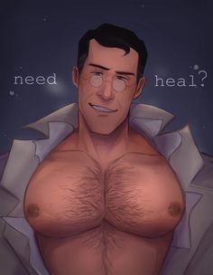 an animated man with no shirt on and the words need heal? above his chest