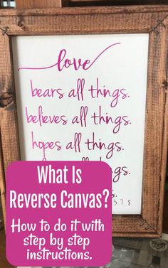 a sign that says love bears all things, hopes all things, hopes all things? how to do it with step by step instructions