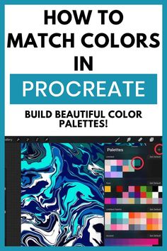 the text how to match colors in procreate, build beautiful color palettes