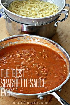 the best spaghetti sauce ever in two pans