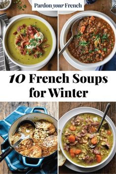 https://www.pardonyourfrench.com/10-french-soups-for-winter/ French Soups, Soups For Winter, French Soup