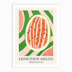 a poster with the words honeydew melon on it