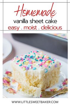 a piece of vanilla sheet cake with sprinkles on it and the words homemade vanilla sheet cake easy most delicious