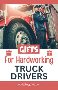 Gifts for hardworking truck drivers - gift guide by Good Gifts Guide. Gifts For Truck Drivers, Smile Gift, Truck Driver Gifts, Gifts For Truckers, Presents For Men, A Truck, Best Gifts For Men, Truck Driver, Cool Trucks