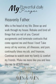 a poem written in black and white with the words, my powerful daily prayer heavenly father