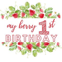 a strawberry birthday card with the words, my berry 1st birthday