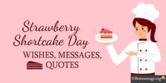 Strawberry Shortcake Day Strawberry Quotes, Cute Strawberry Shortcake