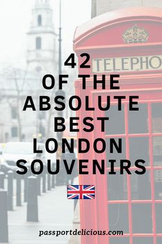 a red phone booth with the words 4 of the absolute best london souvenirs