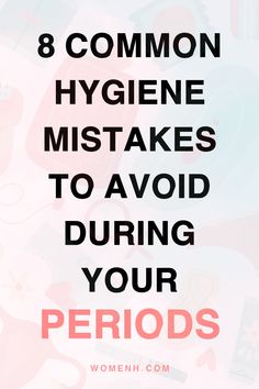 1.Storing sanitary products in the bathroom 2.Wearing pads and tampons for too long 3.Cleaning menstrual cups with the wrong soap 4.Using scented pads and tampons 5.Not changing your tampon after pooping 6.Not washing your hands before changing your sanitary products 7.Not drinking enough water 8.Douching Abdominal Pain Relief, Pads And Tampons, Menstrual Hygiene, Drinking Enough Water, Not Drinking Enough Water, Sanitary Products, Menstrual Cups