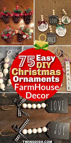 christmas ornaments made from wood and string with text overlay that reads, 7 easy diy christmas ornaments farmhouse decor