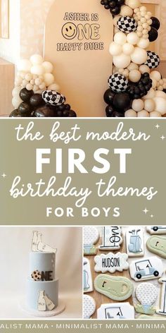 the best modern first birthday themes for boys from baby to adult, including balloons and cookies