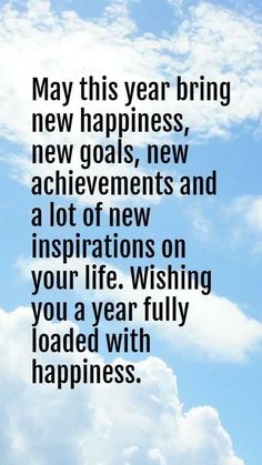 the words may this year bring new happiness, new goals, new achievement and a lot of new inspirations on your life wishing you a year fully loaded with happiness