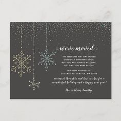 a holiday card with snowflakes hanging from strings and the words we're moved