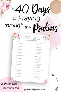 a cup of coffee and some pink flowers with the words 40 days of praying through the palms