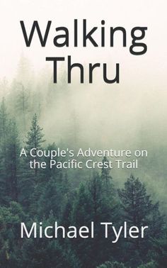 the book cover for walking thru by michael tyler, featuring trees and fog in the background