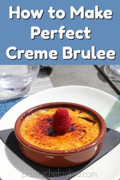 how to make perfect creme brulee