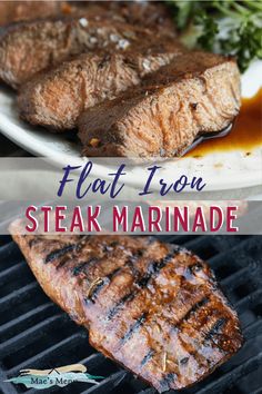 steak marinade on the grill with text overlay that reads flat iron steak marinade