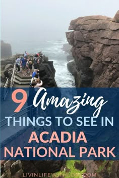 people walking along the ocean with text overlay reading 9 amazing things to see in acadia national park