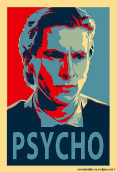 Obama Style Poster - Psycho Patrick Bateman Wallpaper, American Physco, Joker Cartoon, Patrick Bateman, The 50 States, Jobs In Art, Hope Poster, Film Poster Design, Horror Movie Art