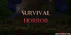 the title for survival horror, which is in minecraft