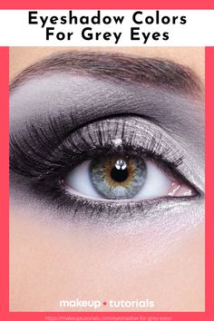 Best Eyeshadow For Grey Eyes, Gray Eyeshadow For Blue Eyes, Gray Blue Eyeshadow, Eyeshadow Looks For Grey Eyes, Best Makeup For Grey Eyes, Make Up For Gray Eyes, Eyeshadow Looks For Gray Eyes, How To Make Grey Eyes Pop, Eye Shadow For Grey Eyes