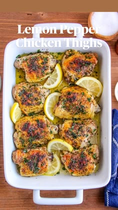 lemon pepper chicken thighs in a white casserole dish