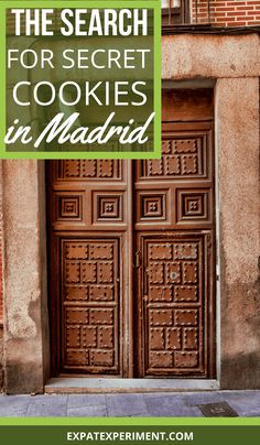 the entrance to an old building with text overlay that reads, how to find the search for secret cookies in madrid