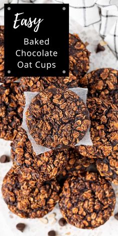 chocolate oat cups stacked on top of each other with text overlay that reads easy baked chocolate oat cups