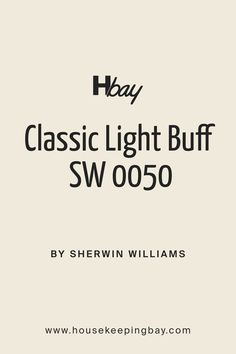 Classic Light Buff SW 0050  Paint Color By Sherwin Williams Bauhaus Buff Sherwin Williams, Classic Light Buff Sherwin Williams, Sherwin Williams Classic Light Buff, Pastel Home Decor, Dunn Edwards, Sherwin Williams Colors, Pastel House, Interior Paint Colors