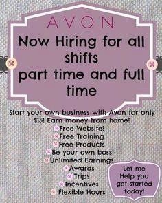 a sign that says, now hiring for all shifts part time and full time start your own business with avon