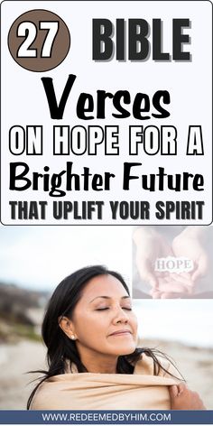 the bible verses on hope for a brighter future that uplift your spirit