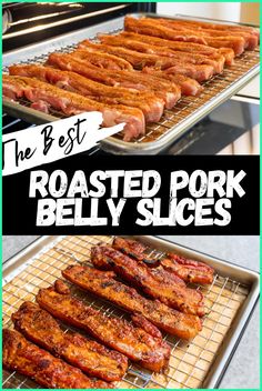 the best roasted pork belly slices are on display in front of an oven with text overlay that reads, roasted pork belly slices