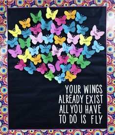 there is a sign with butterflies on it that says, your wings already exist all you have to do is fly