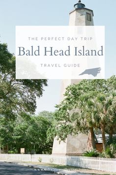 the perfect day trip to bald head island