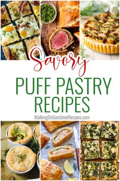 many different types of pies with the title saying savory puff pastry recipes